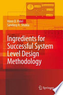 Ingredients for Successful System Level Design Methodology [E-Book] /