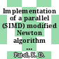 Implementation of a parallel (SIMD) modified Newton algorithm on the ICL DAP : Progress in the use of vector and array processors: workshop : Bristol, 09.82.