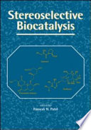 Stereoselective biocatalysis /