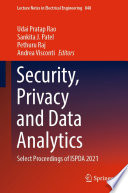 Security, Privacy and Data Analytics [E-Book] : Select Proceedings of ISPDA 2021 /
