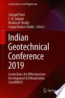 Indian Geotechnical Conference 2019 [E-Book] : Geotechnics for INfrastructure Development & UrbaniSation (GeoINDUS) /