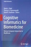 Cognitive informatics for biomedicine : human computer interaction in healthcare /
