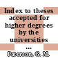 Index to theses accepted for higher degrees by the universities of Great Britain and Ireland and the Council for National Academic Awards. 32,2.