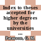 Index to theses accepted for higher degrees by the universities of Great Britain and Ireland and the Council for National Academic Awards. 33,2.
