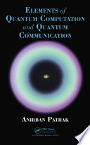 Elements of quantum computation and quantum communication [E-Book] /