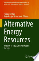 Alternative Energy Resources [E-Book] : The Way to a Sustainable Modern Society /