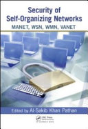 Security of self-organizing networks : MANET, WSN, WMN, VANET [E-Book] /
