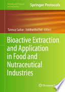 Bioactive Extraction and Application in Food and Nutraceutical Industries [E-Book] /