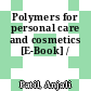 Polymers for personal care and cosmetics [E-Book] /
