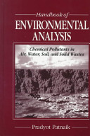 Handbook of environmental analysis : chemical pollutants in air, water, soil and solid wastes /