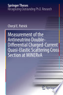 Measurement of the Antineutrino Double-Differential Charged-Current Quasi-Elastic Scattering Cross Section at MINERvA [E-Book] /