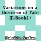 Variations on a theorem of Tate [E-Book] /