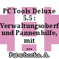 PC Tools Deluxe 5.5 : Verwaltungsoberfläche und Pannenhilfe, mit Pull Down Menues, Mausbedienung, Netz und DFÜ Funktionen