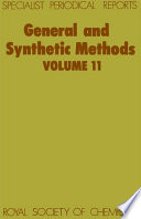 General and synthetic methods. Volume 11 : a review of the literature published in 1986  / [E-Book]