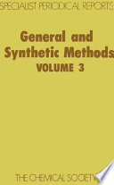General and synthetic methods. Volume 3 : a review of the literature published during 1978  / [E-Book]