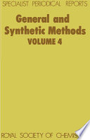 General and synthetic methods. Volume 4 : a review of the literature published during 1978  / [E-Book]