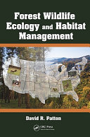 Forest wildlife ecology and habitat management [E-Book] /