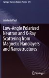 Low-angle polarized neutron and X-Ray scattering from magnetic nanolayers and nanostructures /