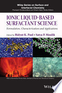 Ionic liquid-based surfactant science : formulation, characterization and applications [E-Book] /