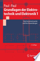 Grundlagen der Elektrotechnik und Elektronik 1 [E-Book] : Gleichstromnetzwerke und ihre Anwendungen /