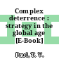 Complex deterrence : strategy in the global age [E-Book] /