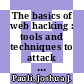 The basics of web hacking : tools and techniques to attack the Web [E-Book] /