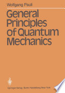 General Principles of Quantum Mechanics [E-Book] /
