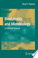 Biostatistics and Microbiology: A Survival Manual [E-Book] /