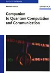 Companion to quantum computation and communication /