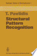 Structural Pattern Recognition [E-Book] /