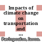Impacts of climate change on transportation and infrastructure : a Gulf Coast study [E-Book] /