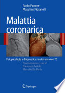 Malattia coronarica [E-Book] : Fisiopatologia e diagnostica non invasiva con TC /