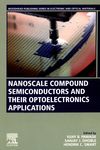 Nanoscale compound semiconductors and their optoeledtronics applications /