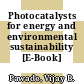 Photocatalysts for energy and environmental sustainability [E-Book] /