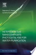 Heterogeneous nanocomposite-photocatalysis for water purification [E-Book] /