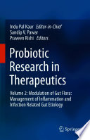 Probiotic Research in Therapeutics Volume 2.pModulation of Gut Flora: Management of Inflammation and Infection Related Gut Etiology [E-Book]  /