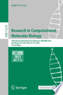 Research in Computational Molecular Biology [E-Book] : 26th Annual International Conference, RECOMB 2022, San Diego, CA, USA, May 22-25, 2022, Proceedings /