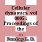 Cellular dynamics. vol 0005 : Proceedings of the 5th interdisciplinary conference : Princeton, NJ, 08.01.67-11.01.67.
