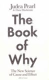The book of why : the new science of cause and effect /