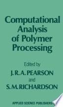Computational Analysis of Polymer Processing [E-Book] /