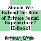 Should We Extend the Role of Private Social Expenditure? [E-Book] /