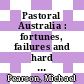 Pastoral Australia : fortunes, failures and hard yakka : a historical overview 1788-1967 [E-Book] /