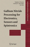"Gallium nitride processing for electronics, sensors and spintronics [E-Book] /