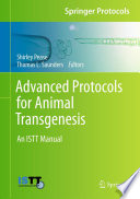 Advanced Protocols for Animal Transgenesis [E-Book] : An ISTT Manual /
