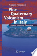 Plio-Quaternary Volcanism in Italy [E-Book] : Petrology, Geochemistry, Geodynamics /