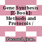 Gene Synthesis [E-Book]: Methods and Protocols /