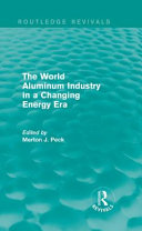 The World aluminum industry in a changing energy era [E-Book] /