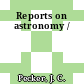 Reports on astronomy /
