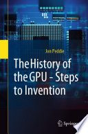 The History of the GPU - Steps to Invention [E-Book] /