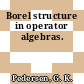 Borel structure in operator algebras.